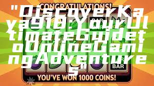 "Discover Kaya918: Your Ultimate Guide to Online Gaming Adventures"