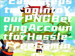 "Easy Steps to Login to Your PNG Betting Account for Hassle-Free Gaming"